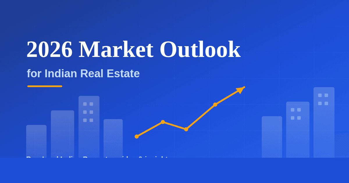 2026 Market Outlook for Indian Real Estate